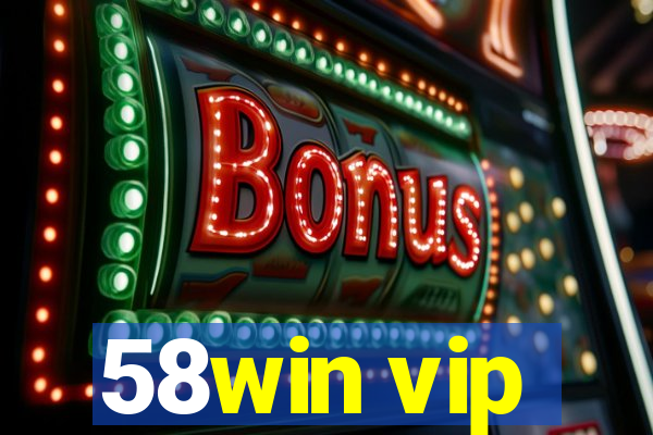 58win vip